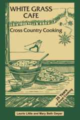 White Grass Cafe Cross Country Cooking cover image