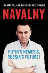Navalny Putin's Nemesis, Russia's Future? cover image