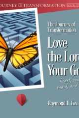 The Journey of Transformation Love the Lord Your God Heart, Soul, Mind, and Strength cover image