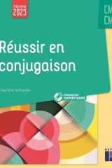 Réussir en conjugaison CM1-CM2 Programmes 2025 - + ressources numériques cover image