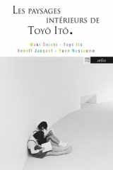 Les Paysages intérieurs de Toyo Ito cover image