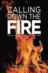 Calling Down the Fire Meeting Today's Challenges with God's Power cover image
