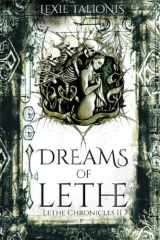Dreams of Lethe Lethe Chronicles II cover image