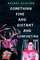 Something Fine and Distant and Comforting cover image