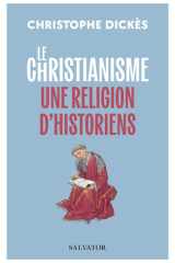 Le christianisme, une religion d'historiens cover image