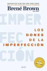 Los dones de la imperfección: Deja atrás lo que crees que deberías ser y abraza quien realmente eres cover image