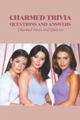 Charmed Trivia Questions and Answers: Charmed Facts and Quizzes cover image