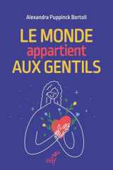Le monde appartient aux gentils cover image