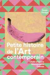 Petite histoire de l'art contemporain: Chefs-d'oeuvre, mouvements, thèmes cover image