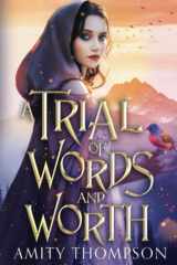 A Trial of Words and Worth cover image