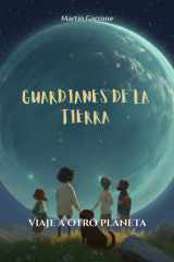 Guardianes de la Tierra: Viaje a otro planeta cover image