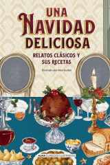 Una Navidad deliciosa: Relatos clásicos y sus recetas cover image