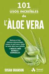 101 usos increïbles de l'àloe vera: Reforça el teu sistema immunològic, repara la pell seca, cuida la salut dels teus cabells I MOLTS MÉS REMEIS I CONSELLS! cover image