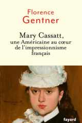 Mary Cassatt, une Américaine au coeur de l'impressionnisme cover image