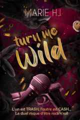 Turn Me Wild (French Edition) cover image