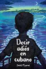 Decir Adiós en Cubano / How to Say Goodbye in Cuban cover image