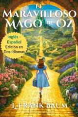 El Maravilloso Mago de Oz: Inglés – Español Edición en Dos Idiomas cover image