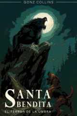 Santa Bendita: El terror de la umbra (Spanish Edition) cover image