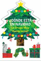 ¿Dónde está en Navidad La Oruga Muy Hambrienta? (The Very Hungry Caterpillar's Peekaboo Christmas Spanish Edition) cover image