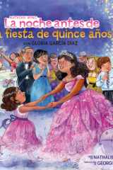 La noche antes de la fiesta de quince años (The Night Before the Quinceañera Spanish Edition) cover image