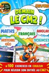 Demain le CM2 !: Plus de 100 exercices ludiques et corrigés pour maîtriser tout le programme de CM1 (French Edition) cover image