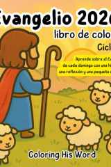 Evangelio 2026 para Colorear: Ciclo A: Aprende sobre el Evangelio de cada domingo con una historia, una reflexión y una pequeña oración. cover image