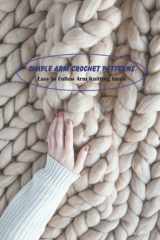 Simple Arm Crochet Patterns: Easy to Follow Arm Knitting Ideas cover image