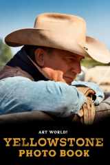 Yellowstone Photo Book: Premium Quality Pages Of Drama TV Series / Birthday / Christmas / Secrec Santa / For Men Women Teens Adults cover image