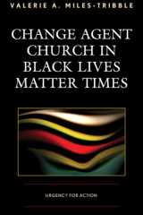 Change Agent Church in Black Lives Matter Times Urgency for Action cover image