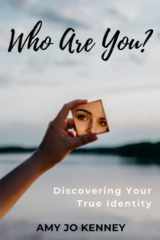Who Are You? Discovering Your True Identity cover image