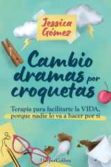 Cambio dramas por croquetas (Spanish Edition) cover image