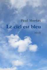Le ciel est bleu: Combattre la maladie, survivre au Covid et revenir à la vie grâce au football (French Edition) cover image