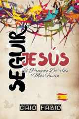 Seguir Jesús - El Proyecto de Vida Más Fascinante cover image