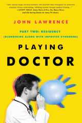 PLAYING DOCTOR; Part Two Residency cover image