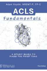 ACLS Fundamentals A Study Guide to Pass the First Time cover image