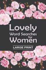 Lovely Word Search Puzzles for Women: Large Print Word Search for Adults. Useful and Positive words. cover image