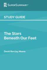 Study Guide: The Stars Beneath Our Feet by David Barclay Moore (SuperSummary) cover image