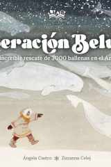 Operación Beluga: El increíble rescate de 3000 ballenas en el Ártico cover image