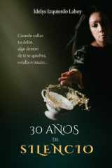 30 años de silencio - Memorias noveladas cover image