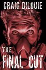 The Final Cut (The Infection) cover image