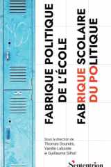 Fabrique politique de l'École, fabrique scolaire du politique cover image