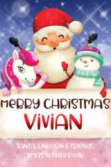 Merry Christmas Vivian: Fun Xmas Activity Book - Santa,Unicorn and friends - Personalized for Children, perfect Christmas gift idea for Vivian cover image