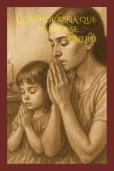 LA HONDUREÑA QUE NUNCA SE RINDIO (Spanish Edition) cover image