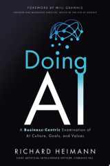 Doing AI A Business-Centric Examination of AI Culture, Goals, and Values cover image