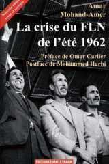 La crise du FLN de l'été 1962: Indépendance nationale et enjeux de pouvoir(s) cover image