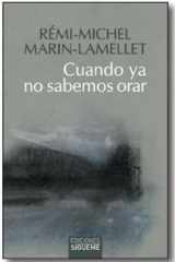 Cuando ya no sabemos orar: La voz de los océanos cover image