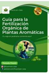 Guía de Fertilización Orgánica de Plantas Aromáticas - ¡Tu viaje en jardinería comienza aquí! cover image