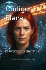 Código Elara - El Protocolo Sacrificio cover image