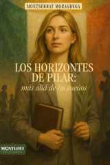 Los horizontes de Pilar: más allá de los sueños cover image