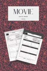 Movie Critic Book: Movie Watching Journal | Movie Review Log Book | Film Review Book | A5 6x9" | 120 Pages cover image